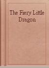 The Fiery Little Dragon