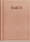 Build It