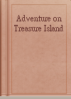 Adventure on Treasure Island